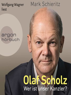 cover image of Olaf Scholz--Wer ist unser Kanzler? (Ungekürzte Lesung)